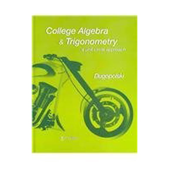 Pre-Owned College Algebra and Trigonometry : A Unit Circle Approach Plus Mymathlab/Mystatlab Student Access Code Card