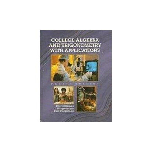 Pre-Owned College Algebra and Trigonometry With Applications (Itt Version, 9780137892495, 0137892497, Paperback, 4 edition