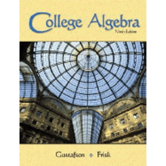 Pre-Owned College Algebra (with Interactive Video Skillbuilder CD-ROM and Cengagenow, Ilrn Tutorial Student Version, and Personal Tutor Printed Access Card) [Wi (Hardcover) 0495012661 9780495012665