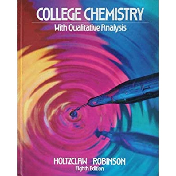 Pre-Owned College Chemistry with Qualitative Analysis (Hardcover) 9780669128628