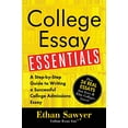 thumbnail image 1 of Pre-Owned College Essay Essentials: A Step-By-Step Guide to Writing a Successful College Admissions Essay (Paperback) 149263512X 9781492635123, 1 of 1