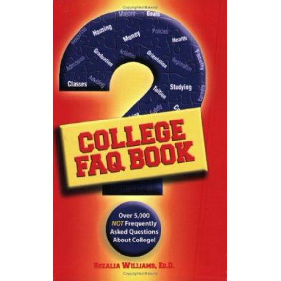 Pre-Owned College FAQ Book: Over 5,000 Not Frequently Asked Questions About College! (Paperback) 0975510304 9780975510308