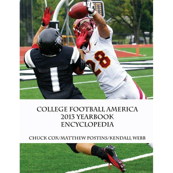 College Football America: College Football America 2013 Yearbook Encyclopedia (Paperback)