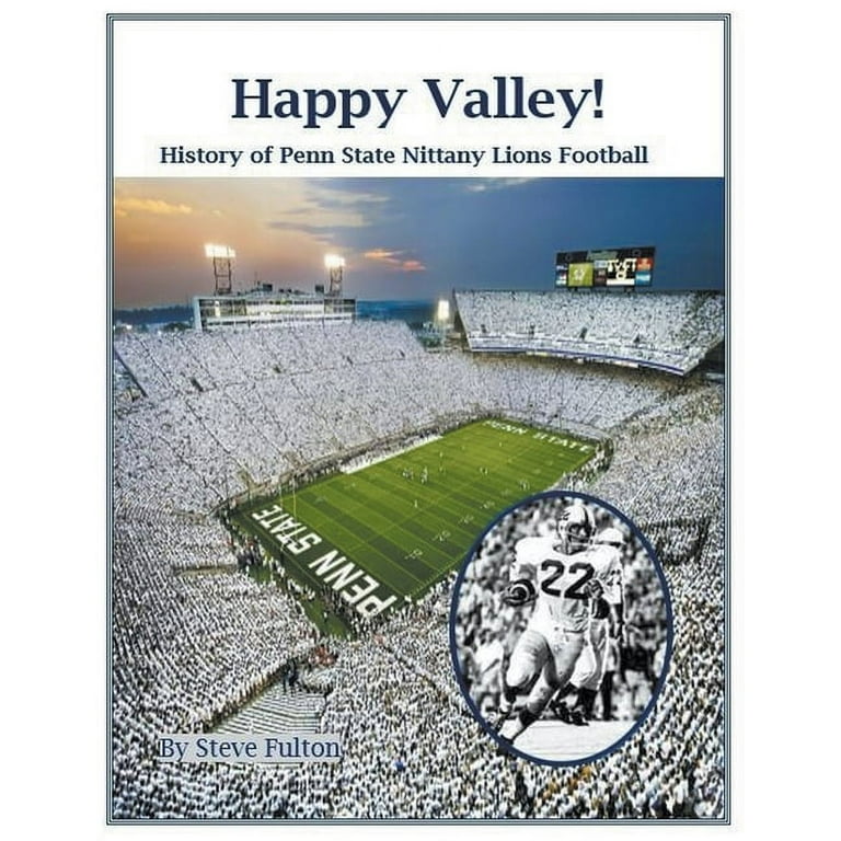 College Football Blueblood Happy Valley! History of Penn State