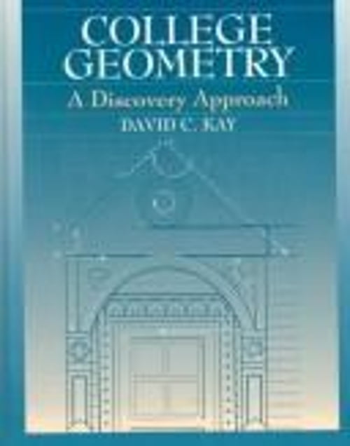 Pre-Owned College Geometry: A Discovery Approach (Hardcover) 0065000064 ...