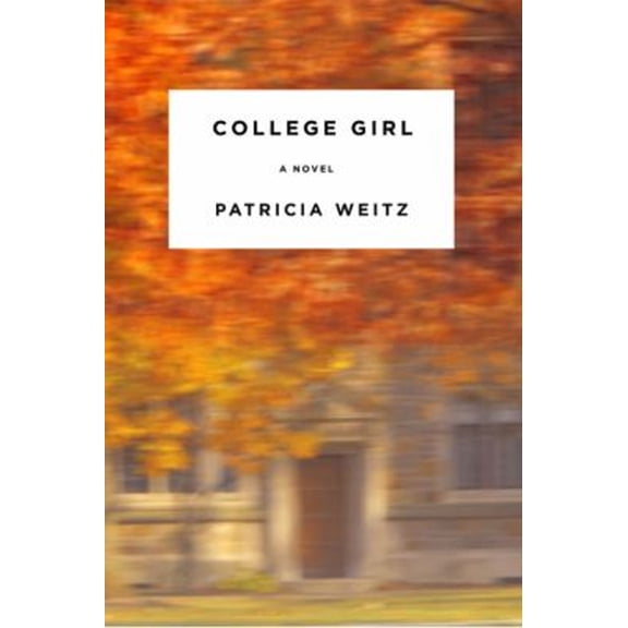 Pre-Owned College Girl (Hardcover) 1594488533 9781594488535