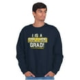 thumbnail image 1 of College Grad Class Degree Educated Sweatshirt for Men or Women Brisco Brands X, 1 of 6