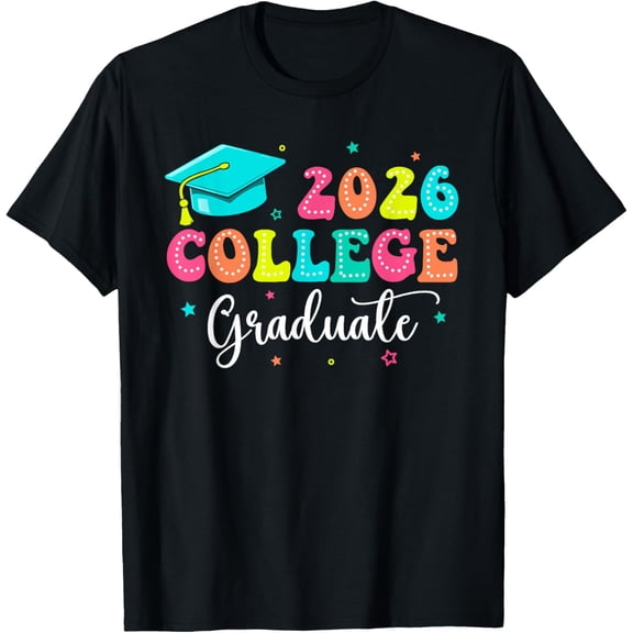 College Graduate College Grad Class Of 2026 Graduation 2026 T-Shirt
