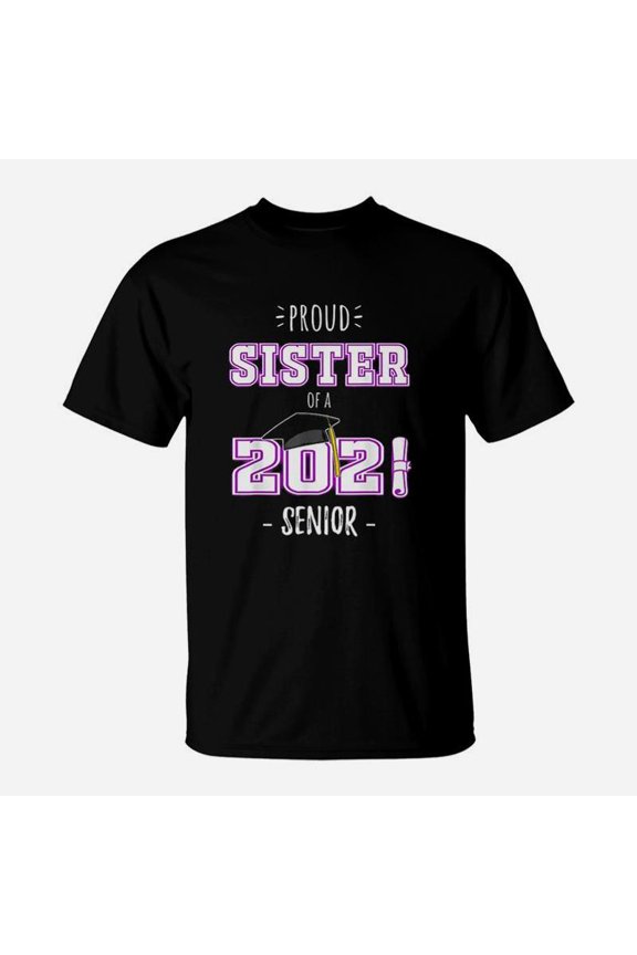 College Graduation Proud Class Of 2021 Senior Sister TShirt