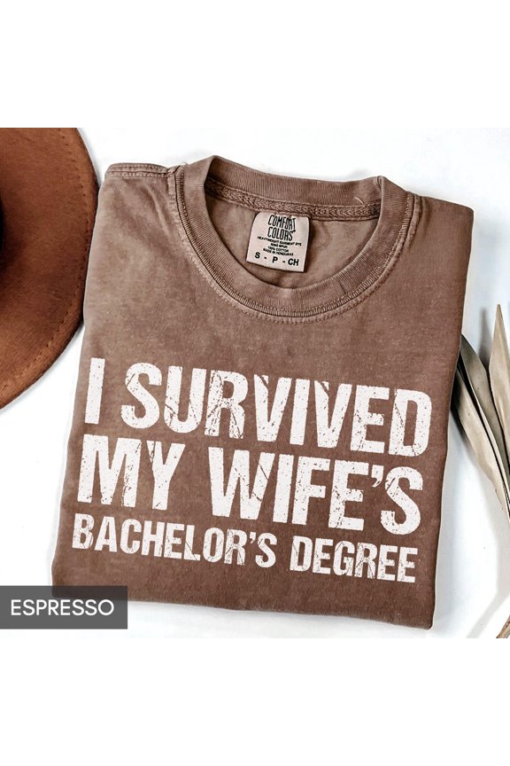 College Graduation Survived Wife'S Bachelor'S Degree Class Grad T-Shirt