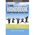 thumbnail image 1 of Student Success The College Handbook They Never Gave You: The Ultimate How-To Guide for Success in College, Book 1, (Paperback), 1 of 1