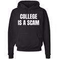 thumbnail image 1 of College Is a Scam Hoodie Sweatshirt Trendy Printed Anti-College Statement Hooded Pullover for Men & Women (Black, Medium), 1 of 34