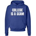 thumbnail image 1 of College Is a Scam Hoodie Sweatshirt Trendy Printed Anti-College Statement Hooded Pullover for Men & Women (RoyalBlue, Small), 1 of 34