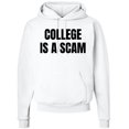 thumbnail image 1 of College Is a Scam Hoodie Sweatshirt Trendy Printed Anti-College Statement Hooded Pullover for Men & Women (White, 5X-Large), 1 of 34