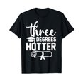 College Masters Degree Graduation 2024 Three Degrees Hotter TShirt