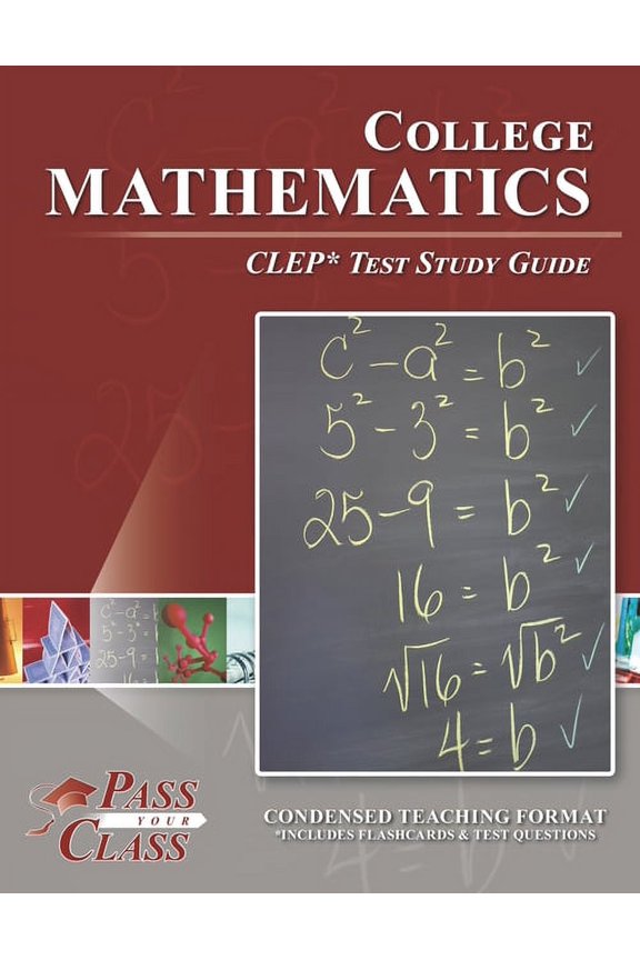 College Mathematics CLEP Test Study Guide (Paperback) by Passyourclass