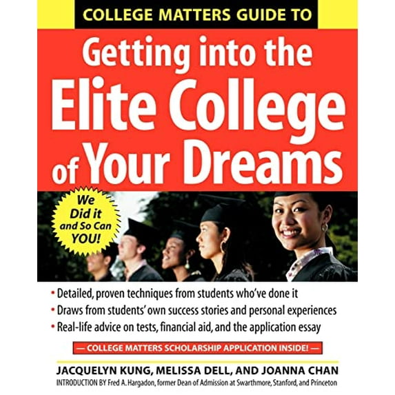 Pre-Owned College Matters Guide to Getting Into the Elite College of Your Dreams (Paperback) 0071445323 9780071445320