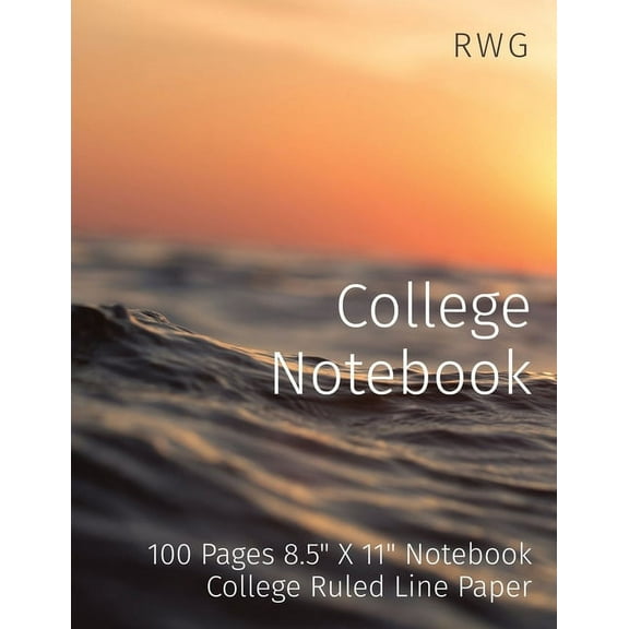 College Notebook: 100 Pages 8.5" X 11" Notebook College Ruled Line Paper, (Paperback)