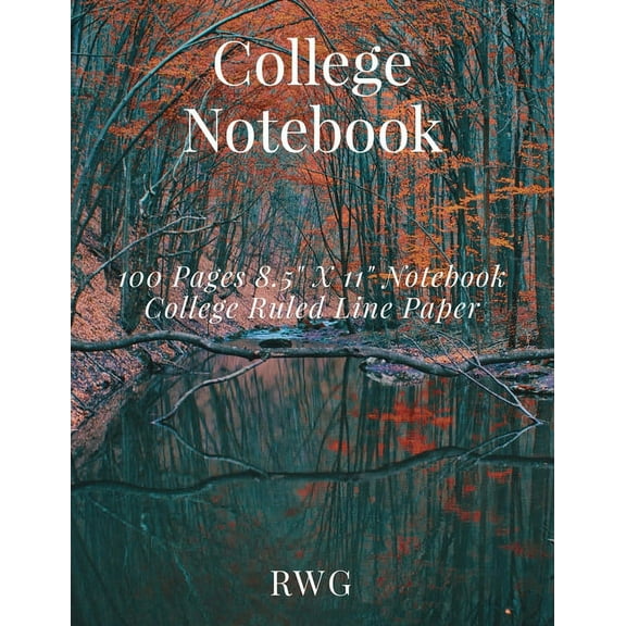 College Notebook: 100 Pages 8.5" X 11" Notebook College Ruled Line Paper, (Paperback)