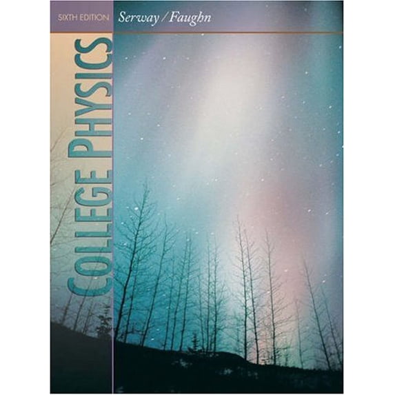 Pre-Owned College Physics (with PhysicsNow) (Hardcover) 0534492584 9780534492588