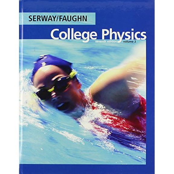 Pre-Owned College Physics, Volume 2 (with PhysicsNOW) (Hardcover) 053499928X 9780534999285