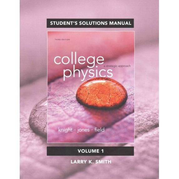 College Physics : A Strategic Approach, Chapters 1-16