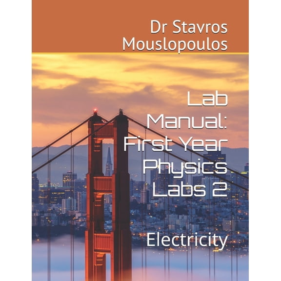College Physics Lab Manual: First Year Physics Labs 2: Electricity, (Paperback)
