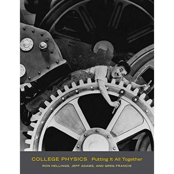 Pre-Owned College Physics: Putting It All Together (Hardcover) 1938787935 9781938787935