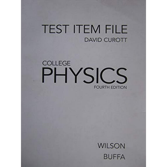 Pre-Owned "College Physics"-Test Bank (David Curott) Paperback