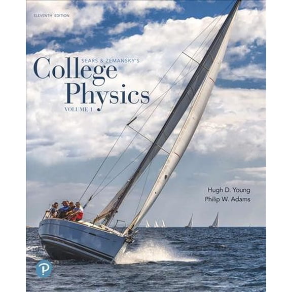 Pre-Owned College Physics, Volume 1 (Chapters 1-16), 9780134987323, 0134987322, Paperback, 11 edition