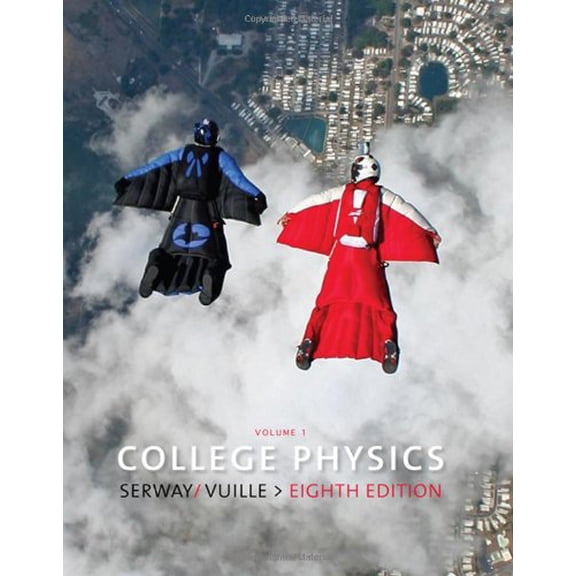 Pre-Owned College Physics, Volume 1 (Hardcover) 049555474X 9780495554745