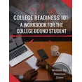 thumbnail image 1 of College Readiness 101: A Workbook for The College-Bound Student, (Paperback), 1 of 1