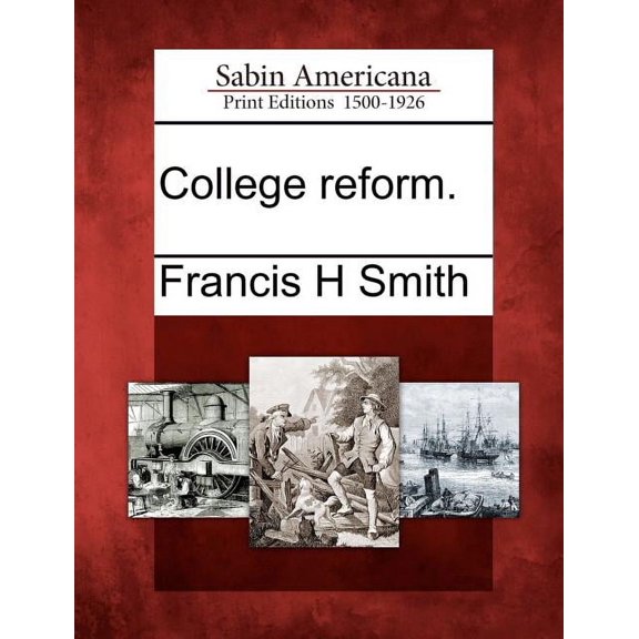 College Reform. (Paperback)
