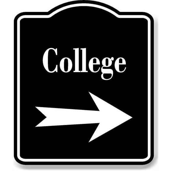 College Right Arrow BLACK Aluminum Composite Sign, 20"x24"