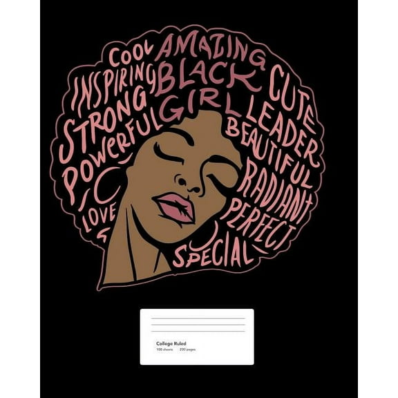 College Ruled: Melanin Goddess- Black Pride- Black Girl Power College Ruled Notebook- 1 Subject Composition Notebook College Ruled 200 Pages- Cute College Ruled Notebook For Kids, Tweens, Teens And Ad