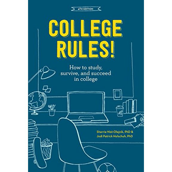 Pre-Owned College Rules!: How to Study, Survive, and Succeed in College (Paperback) 1607748525 9781607748526