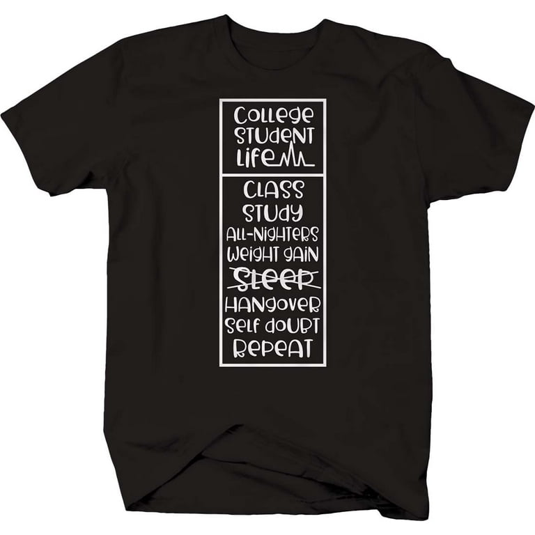 College Student Life Funny Graphic Shirts Xlarge Dark Gray