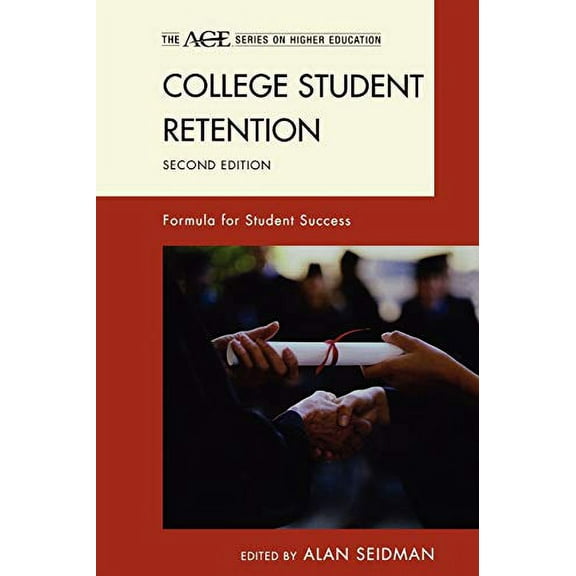 Pre-Owned College Student Retention: Formula for Student Success (ACE Series on Higher Education)