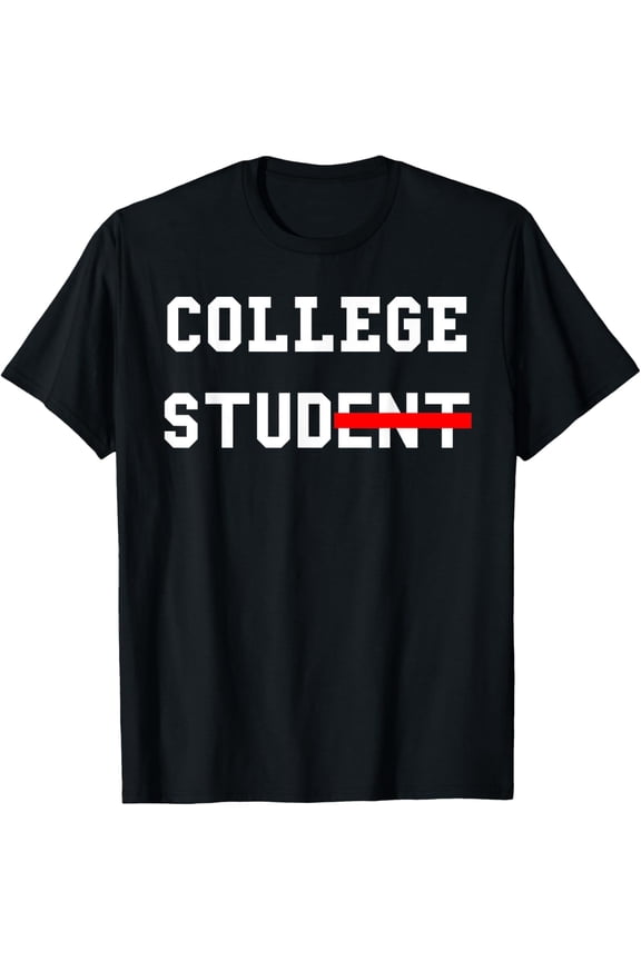 College Student Stud T-Shirt Funny College Apparel Gift Tee T-Shirt men and women can wear,black,white,creative gift