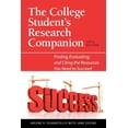 thumbnail image 1 of The College Student's Research Companion: Finding, Evaluating, and Citing the Resources You Need to Succeed, 5th Edition, (Paperback), 1 of 1