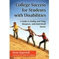 thumbnail image 1 of College Success for Students with Disabilities: A Guide to Finding and Using Resources, with Real-World Stories, (Paperback), 1 of 1