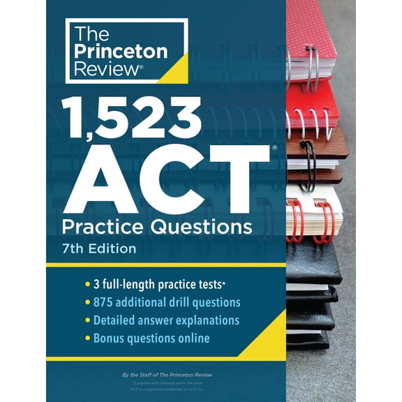 College Test Preparation: 1,523 ACT Practice Questions, 7th Edition: Extra Drills & Prep for an Excellent Score (Paperback)