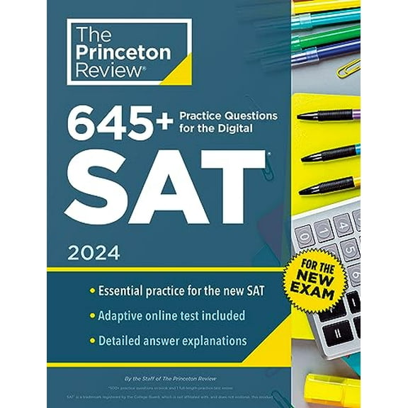 Pre-Owned 645+ Practice Questions for the Digital Sat, 2024: Book + Online Practice (Paperback) 0593516729 9780593516720