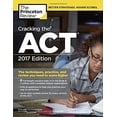 thumbnail image 1 of Pre-Owned Cracking the ACT with 6 Practice Tests, 2017 Edition: The Techniques, Practice, and Review You Need to Score Higher (College Test Preparation), 9781101920527, 1101920521, Paperback, Csm edition, 1 of 1