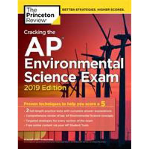 Pre-Owned Cracking the AP Environmental Science Exam, 2019 Edition: Practice Tests & Proven Techniques to Help You Score a 5 (Paperback) 1524758051 9781524758059