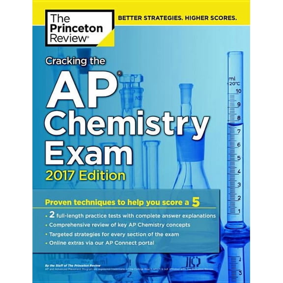 College Test Preparation: Cracking the AP Chemistry Exam, 2017 Edition: Proven Techniques to Help You Score a 5 (Paperback)