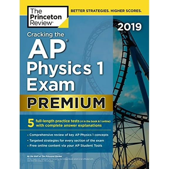 Pre-Owned Cracking The Ap Physics 1 Exam 2019, Premium Edition (College Test Preparation) Paperback