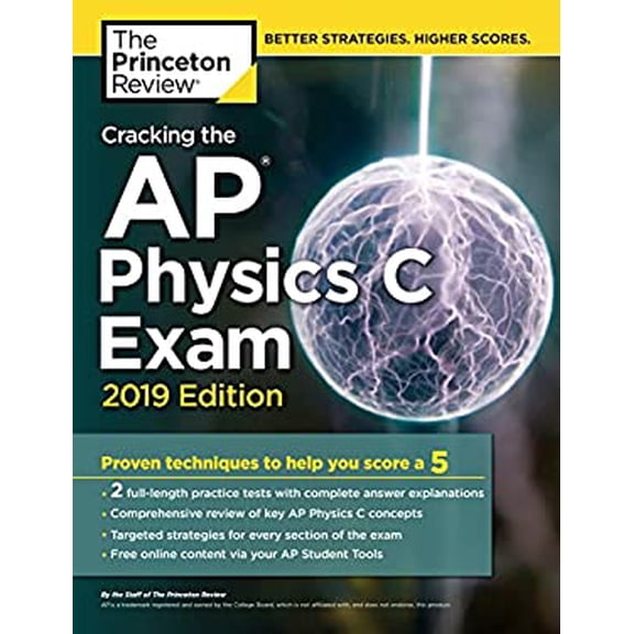 Pre-Owned Cracking the AP Physics C Exam, 2019 Edition: Practice Tests & Proven Techniques to Help You Score a 5 (Paperback) 1524758116 9781524758110