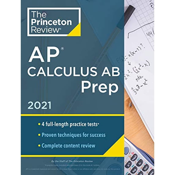 Pre-Owned Princeton Review AP Calculus AB Prep, 2021: 4 Practice Tests + Complete Content Review + Strategies & Techniques (Paperback) 0525569456 9780525569459