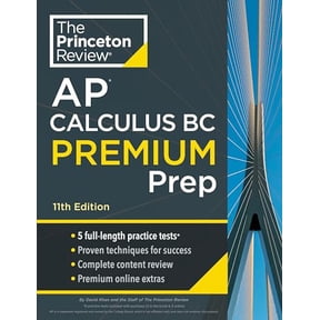 Pre-Owned Princeton Review AP Calculus BC Premium Prep, 11th Edition: 5 Practice Tests + Digital Practice Online + Content Review (Paperback) 0593517598 9780593517598